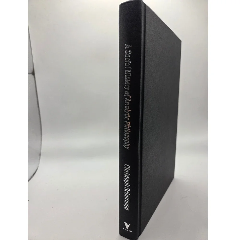 A Social History of Analytic Philosophy Christoph Schuringa Verso Hardcover 2025